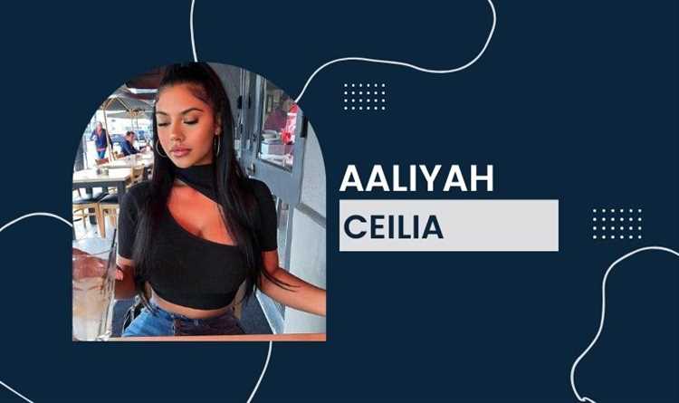Aaliyah Ceilia: Biography, Age, Height, Figure, Net Worth