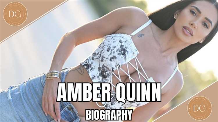 Amber Quinn: Biography, Age, Height, Figure, Net Worth