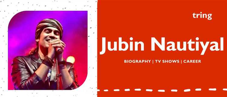 Jubin Nautiyal (Singer): Biography, Age, Height, Figure, Net Worth