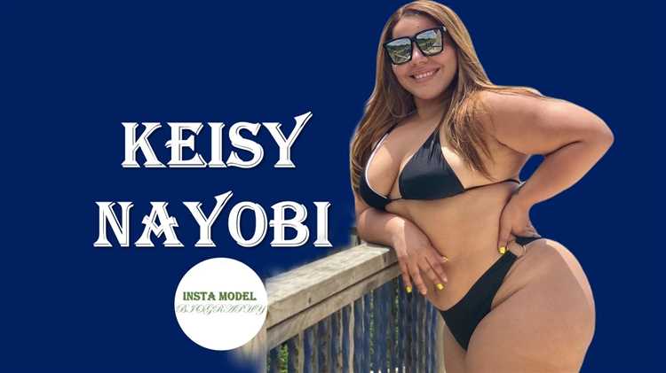 Keisy Nayobi: Biography, Age, Height, Figure, Net Worth