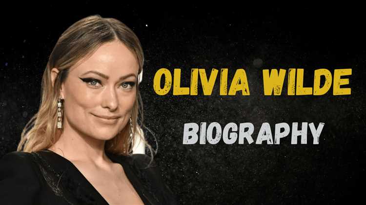  Olivia Wilde: An In-Depth Look at Her Biography, Age, Height, Figure, and Net Worth 