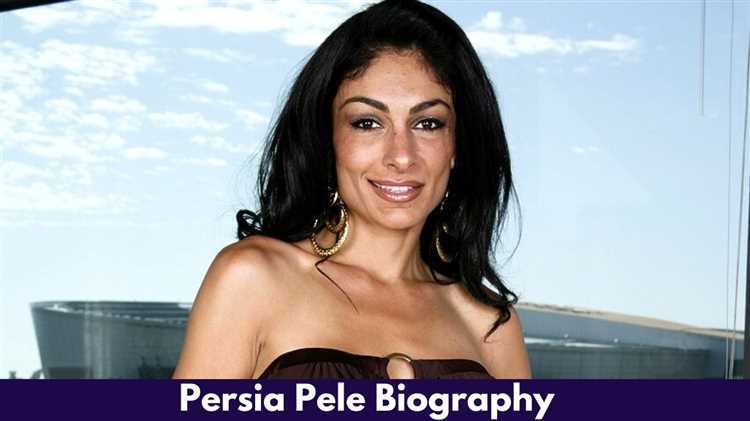 Persia Pele: Biography, Age, Height, Figure, Net Worth