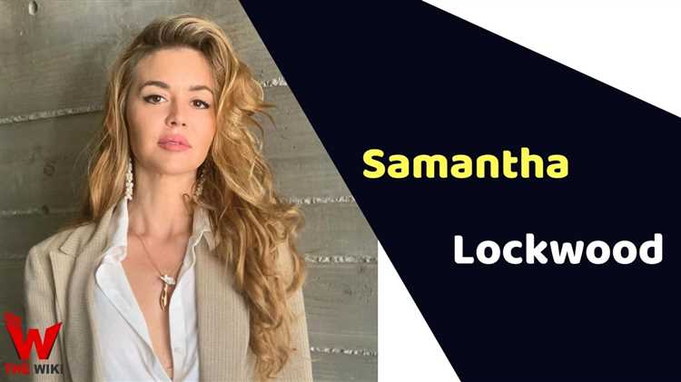 Samantha Lockwood: Biography and Career Overview