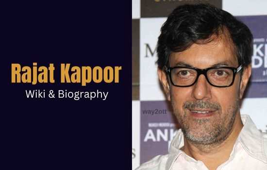 Rajat Kapoor: Biography, Age, Height, Figure, Net Worth