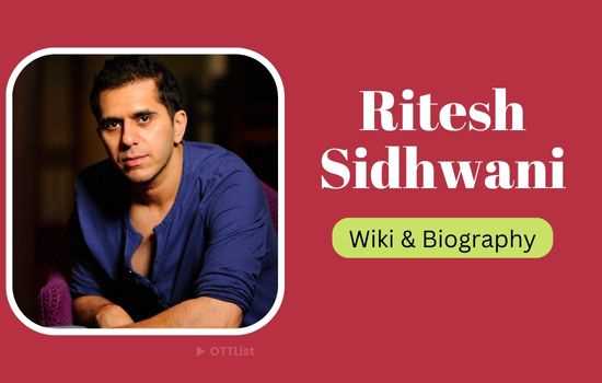 Ritesh Sidhwani: Biography, Age, Height, Figure, Net Worth