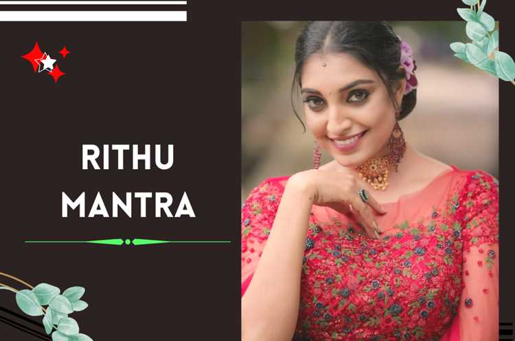 Rithu Manthra: Biography, Age, Height, Figure, Net Worth