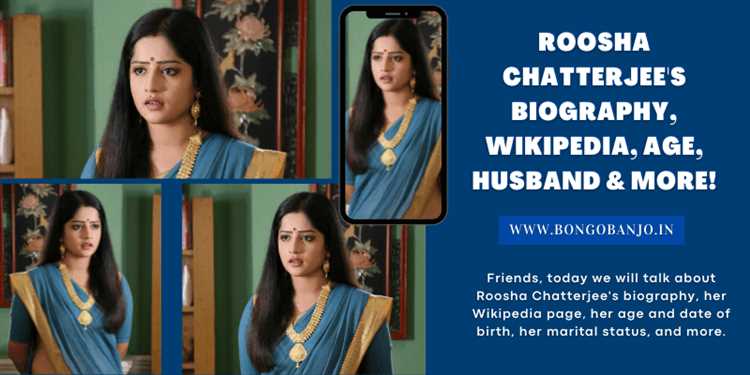 Roosha Chatterjee Bio