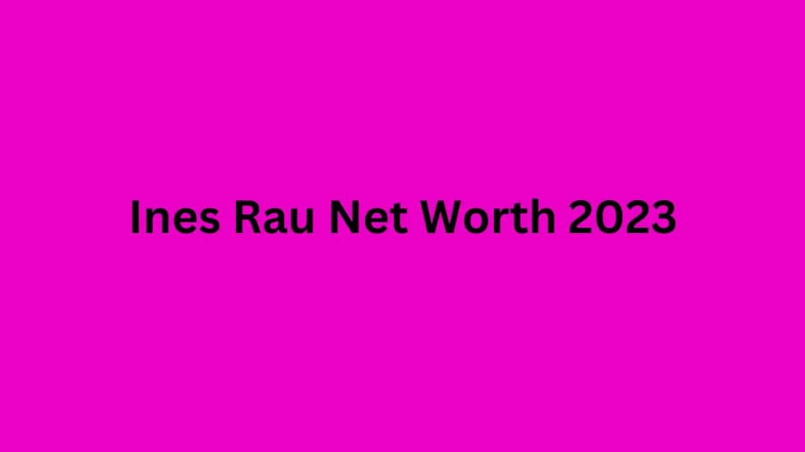 Ines Rau: Biography, Age, Height, Figure, Net Worth
