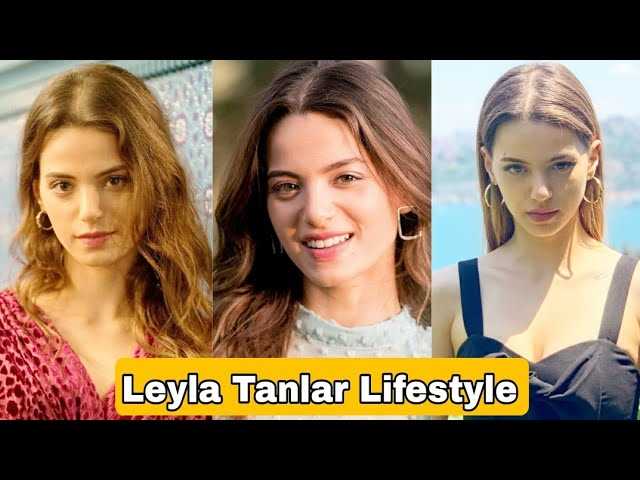 Leyla Tanlar: Biography, Age, Height, Figure, Net Worth