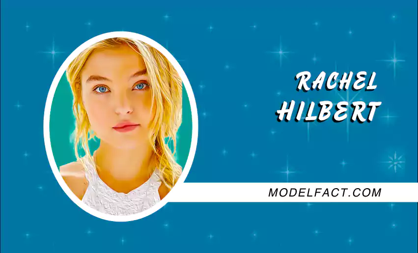 Rachel Hilbert A Complete Biography With Age Height Figure And Net