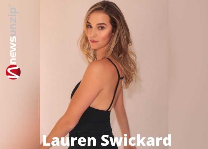 Lauren Swickard: Biography, Age, Height, Figure, Net Worth