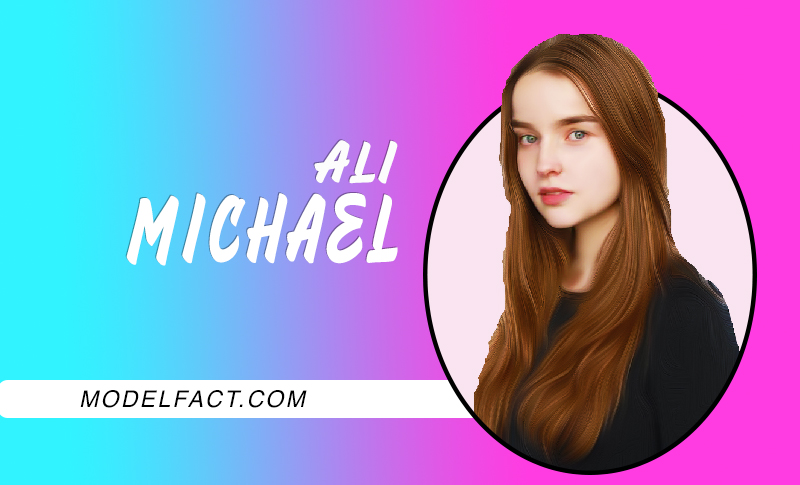 Ali Michael: Biography, Age, Height, Figure, Net Worth