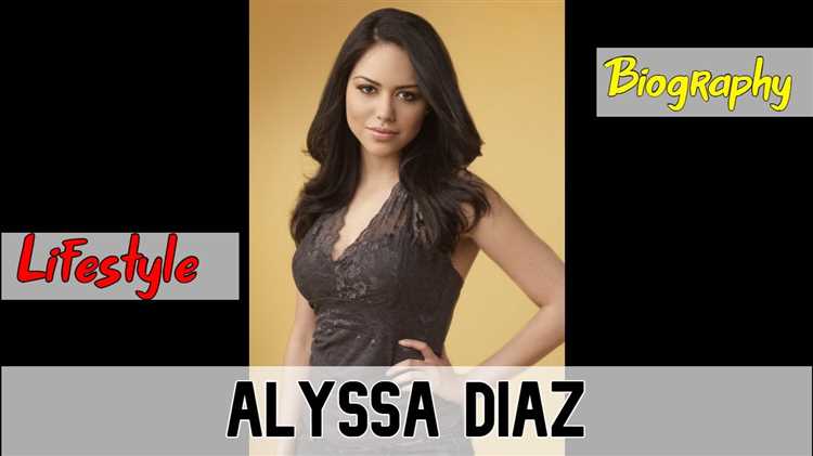 Alyssa Diaz Bio: Figure and Physical Appearance