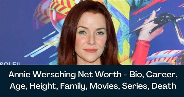 The Notable Roles and Outstanding Achievements of Annie Wersching