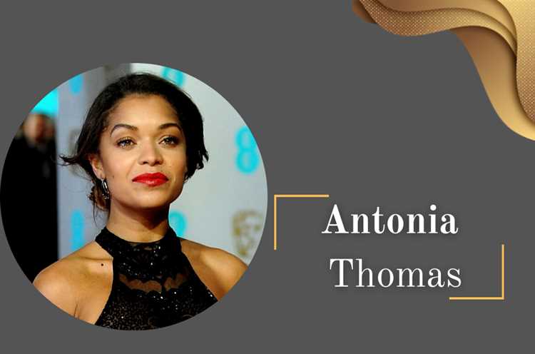 Antonia Thomas: Biography, Age, Height, Figure, Net Worth