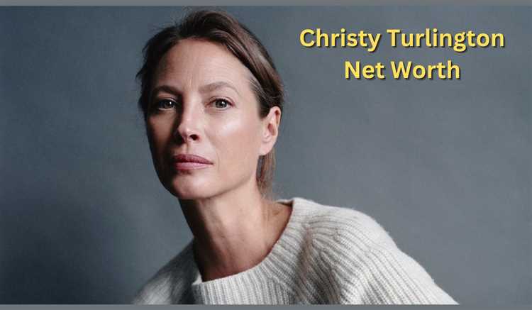 Christy Turlington: Biography, Age, Height, Figure, Net Worth
