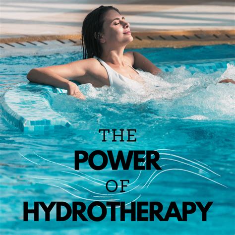  Benefits of Hydrotherapy for the Mind and Body 