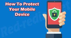  Protecting Your Device: Ensuring Unauthorized Users Cannot Access Your Device
