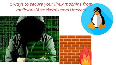  Secure Strategies Against Malicious Software for Your Linux Hosting Environment