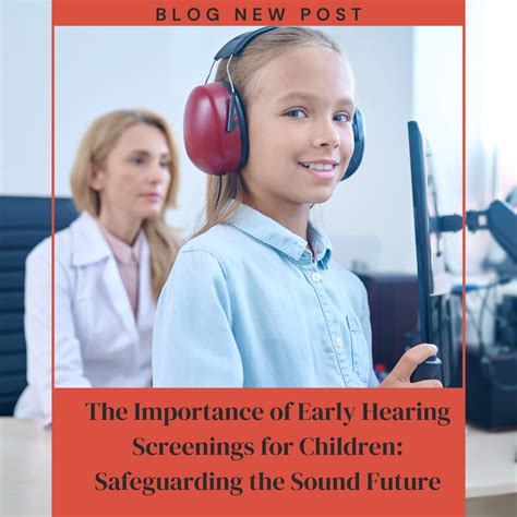  The Significance of Safeguarding Our Auditory Health 