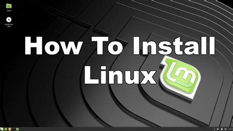 A Comprehensive Guide to Installing Linux Mint on Your Personal Device