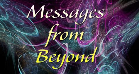 A Message from Beyond: Wisdom Revealed