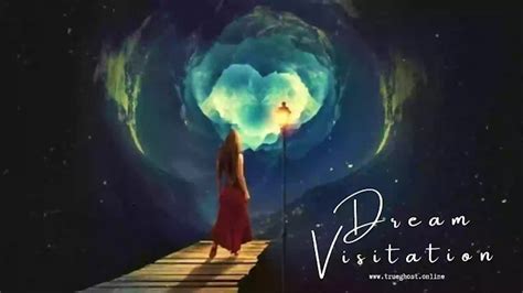 A Spiritual Connection: Understanding the Phenomenon of Dream Visitation