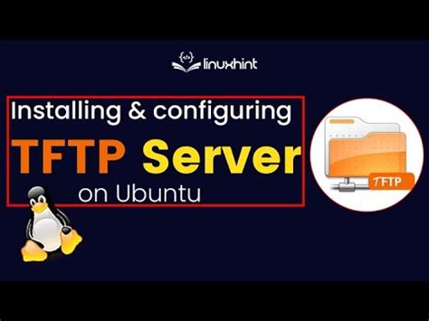 A Step-by-Step Guide to Installing TFTP on Different Linux Distributions