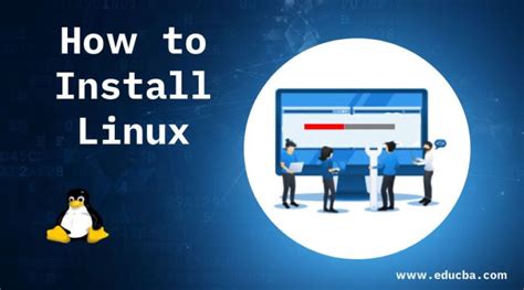 A Step-by-Step Guide to Installing a Linux Operating System for Novice Users