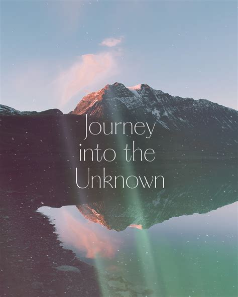 A Woman's Journey Into the Unknown