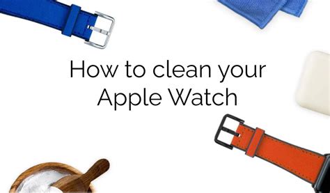 Additional Tips for Maintaining the Freshness of Your Apple Watch Band