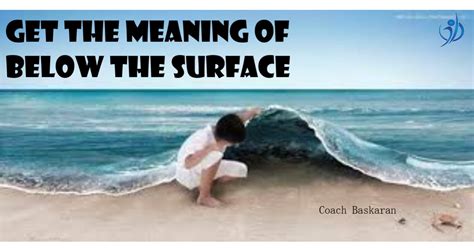 Beneath the Surface: Exploring the Deeper Significance