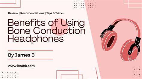 Benefits of Utilizing Bone Conduction Headphones