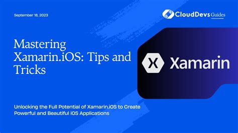 Building a Strong Foundation: A Comprehensive Guide to Xamarin iOS Binding Basics