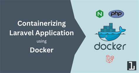 Building and running your Laravel application using containerization