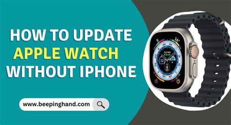 Can You Connect Apple Watch and iPhone Without Updating?