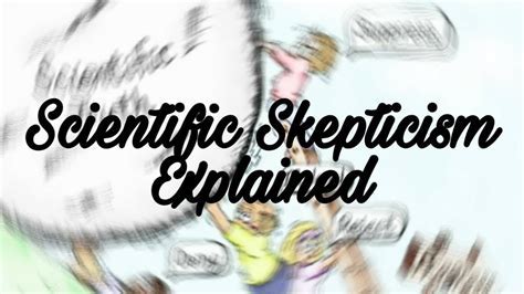 Challenging Skepticism: Scientific Investigations