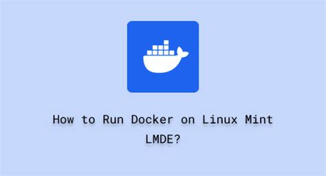 Common Challenges in Configuring the Proxy for Docker on Linux Mint 20