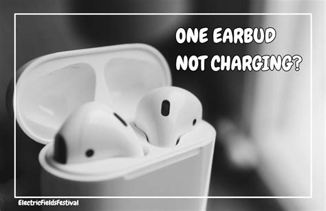 Common Reasons for Earbud Not Charging in the Case