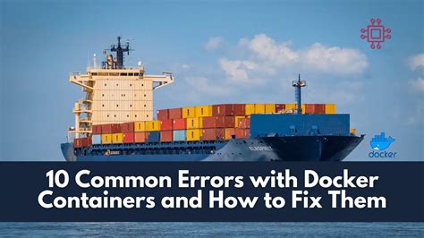 Common reasons for the 'Container Not Found' error and their solutions