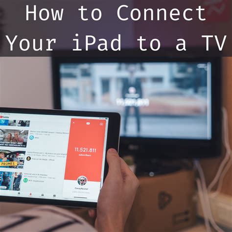 Comparing wired and wireless methods for linking iPad to television