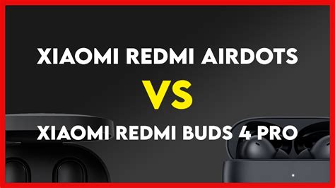 Comparison: Xiaomi Redmi Airdots vs. Xiaomi AirDots Pro