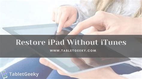 Complete Erasure Guide for Restoring Your Apple Tablet