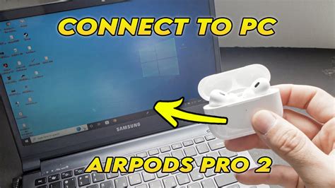 Connecting AirPods to a Windows PC