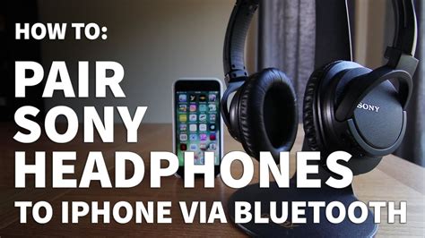 Connecting Sony Wireless Headphones to iPhone: A Step-by-Step Guide