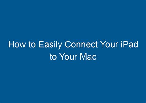 Connecting your iPad to your macOS