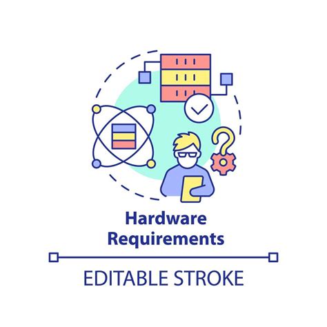 Consider Your Hardware Requirements