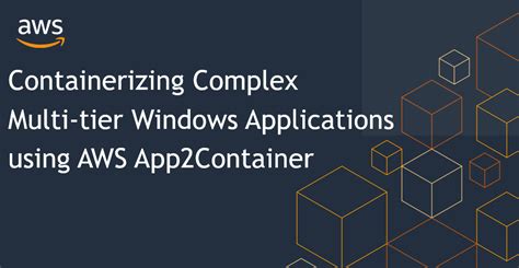 Containerizing Applications on the Windows Platform: An In-Depth Exploration