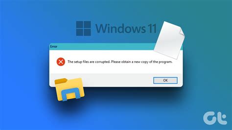 Corrupted or damaged files