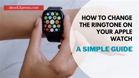 Creating Personalized Ringtones for Your Apple Watch